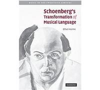 Schoenberg's Transformation of Musical Language, Music in the Twentieth Century Ethan Haimo (Auteur)