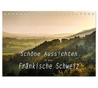 Schöne Aussichten in die Fränkische Schweiz (Tischkalender 2026 DIN A5 quer), CALVENDO Monatskalender: Panoramen und Landschaftsansichten von der Fränkischen Schweiz