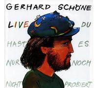 Schöne,Gerhard - Du hast es nur noch nicht probiert - Live