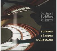 Schöne Gerhard mit Ralf Benschu & Jens Goldhardt - Summen Singen Schreien