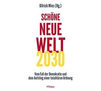 Schöne Neue Welt 2030