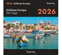 Schönes Europa - KUNTH 365-Tage-Abreißkalender 2026: Tägliche Inspiration in Bild und Text. Kalender zum Aufhängen oder Aufstellen.