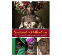 Schönheit in Vollendung (Wandkalender 2026 DIN A3 hoch), CALVENDO Monatskalender: Dieser Kalender ist eine Hommage an die Schönheit und die Eleganz der Frauen.