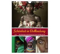 Schönheit in Vollendung (Wandkalender 2026 DIN A4 hoch), CALVENDO Monatskalender: Dieser Kalender ist eine Hommage an die Schönheit und die Eleganz der Frauen.