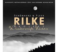 Schönherz & Fleer - Rilke Projekt: Wunderweiße Nächte [Import]