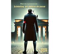 Schönling, les ombres du passé - Hervé Luthringer - Auteurs Du Monde - broché - Roman