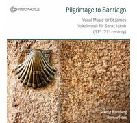 Schola Bamberg - Le pelerinage a Santiago de compostela Musique vocale pour Saint-Jacques [Import]
