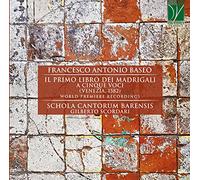 Schola Cantorum Barensis - Baseo: Il Primo Libro Dei Madrigali a Cinque Voci (Venezia, 1582) [Import]