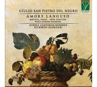 Schola Cantorum Barensis, Gilberto Scordari - Giulio San Pietro Del Negro: Amor