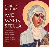 Schola Gothia - Ave Maris Stella [Compact Discs]