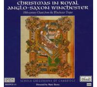 Schola Gregoriana of Cambridge - Anglo-Saxon Christmas
