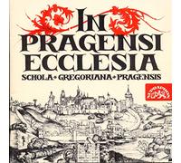 Schola Gregoriana Pragensis : in Pragensi Ecclesia