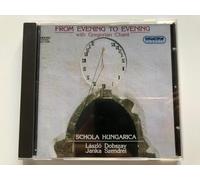 Schola Hungarica - Chants gregoriens from evening to evening