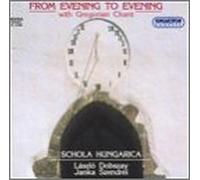 Schola Hungarica - to Evening