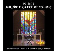 Schola of St Peter & St John - Be Still for Presence of The Lord [UK Import]