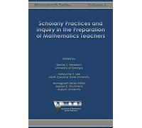 Scholarly Practices And Inquiry In The Preparation Of Mathematics Teachers