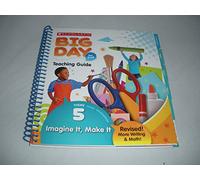 Scholastic Big Day for PreK Theme 5: Imagine It, Make It Teaching Guide
