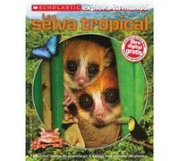 Scholastic Explora Tu Mundo La Selva Tropical spanish Language Edition of Scholastic Discover More Rainforests by Penelope Arlon Penelope Arlon (Auteur)
