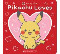 Scholastic – Pikachu Loves – Pokémon : Monpoké – Livre cartonné