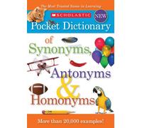 Scholastic Pocket Dictionary of Synonyms, Antonyms, Homonyms