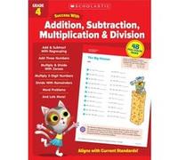 Scholastic Success with Addition Subtraction Multiplication amp Division Grade 4 by Scholastic Teaching Resources Scholastic Teaching Resources (Auteur)