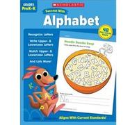 Scholastic Success with Alphabet by Scholastic Teaching Resources Scholastic Teaching Resources (Auteur)