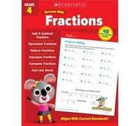 Scholastic Success with Fractions Grade 4 by Scholastic Teaching Resources Scholastic Teaching Resources (Auteur)
