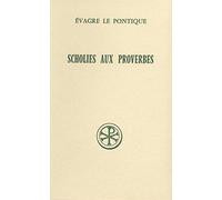 Scholies Aux Proverbes - Edition Bilingue Francais-Grec