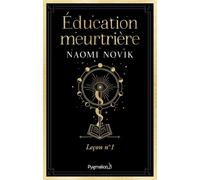 Scholomance: Leçon n°1-Éducation meurtrière (1)