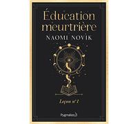 Scholomance: Leçon n°1-Éducation meurtrière (1)