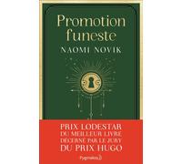Scholomance Leçon n°2-Promotion funeste - Naomi Novik - Pygmalion - broché - Roman