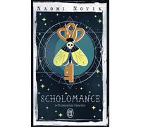 Scholomance Promotion funeste - Naomi Novik - J'ai Lu - Poche - Roman