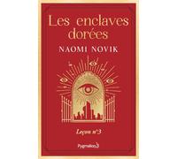 SCHOLOMANCE T3 LES ENCLAVES DOREES