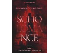 Scholomance: Tome 1 : L'académie des Magiciens