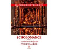 Scholomance: Tome I L'académie des Magiciens