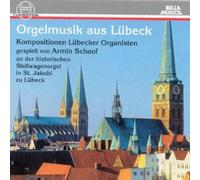 Schoof, Armin - Orgelmusik Aus Lubeck
