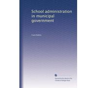 School administration in municipal government. 1
