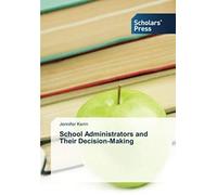 School Administrators And Their Decision-Making
