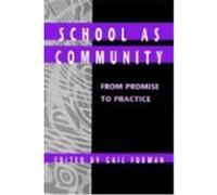 School As Community, Suny Series in Educational Leadership