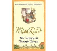 School at Thrush Green Read, Miss (Auteur)
