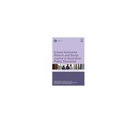 School Autonomy Reform And Social Justice In Australian Public Education