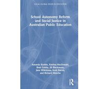 School Autonomy Reform and Social Justice in Australian Public Education