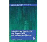 School-Based Consultation And Students With Autism Spectrum Disorder