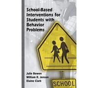 School-Based Interventions For Students With Behavior Problems