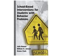 School-Based Interventions For Students With Behavior Problems