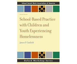 School-based Practice With Children and Youth Experiencing Homelessness