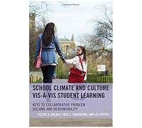 School Climate And Culture Vis-À-Vis Student Learning