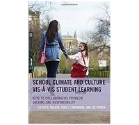 School Climate And Culture Vis-À-Vis Student Learning