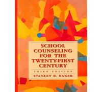 School Counseling For The Twenty-First Century (3rd Edition)