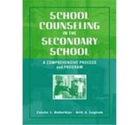 School Counseling in the Secondary School Colette T. Dollarhide, Kelli A. Saginak (Auteur)